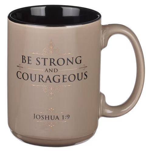 Be Strong and Courageous Tan Ceramic Coffee Mug - 14oz Inspirational Christian Gift