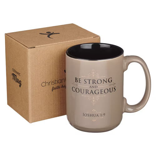 Be Strong and Courageous Tan Ceramic Coffee Mug - 14oz Inspirational Christian Gift