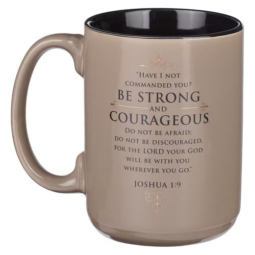 Be Strong and Courageous Tan Ceramic Coffee Mug - 14oz Inspirational Christian Gift