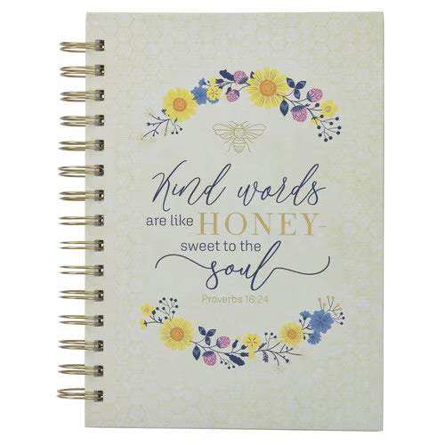 Kind Words Are Like Honey Spiral Journal - Proverbs 16:24