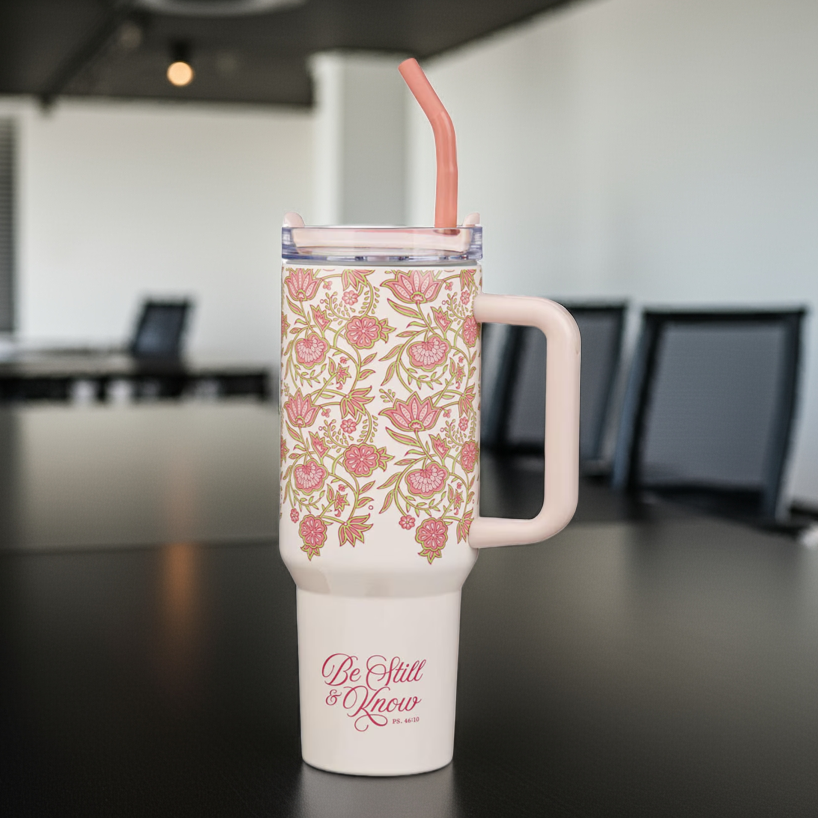 Be Still and Know Pink Spring Floral 40 Oz Tumbler with Reusable Straw